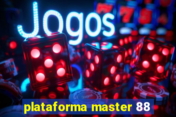 plataforma master 88